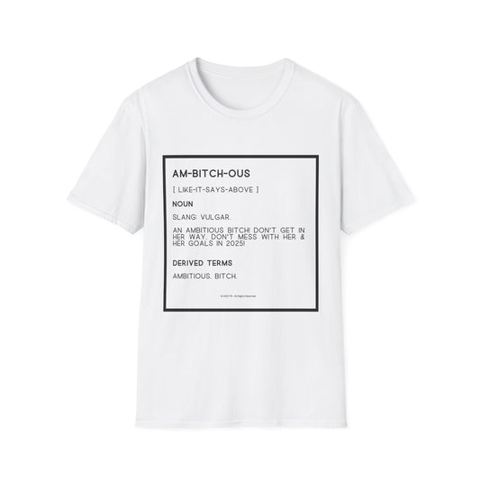 Ambitious Bitch Softstyle T-Shirt