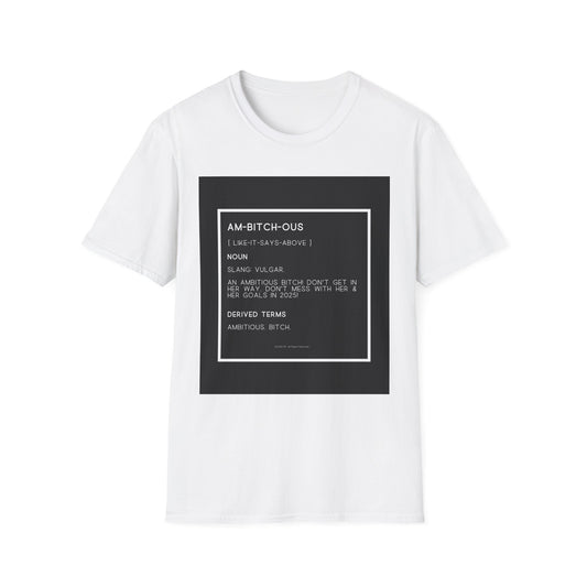 Ambitious Bitch Softstyle T-Shirt