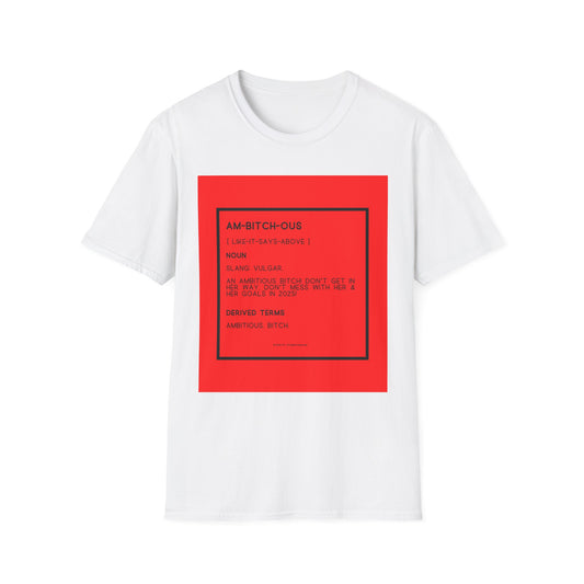 Ambitious Bitch Softstyle T-Shirt