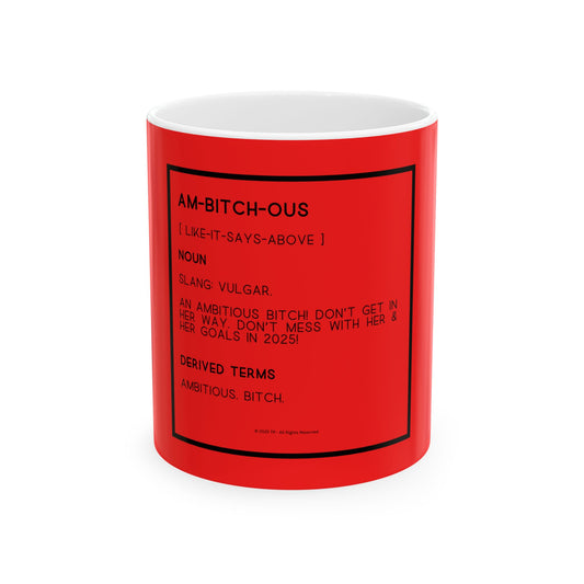 Ambitious Bitch 11oz Red Empowering Coffee Cup for Goal-Driven Women